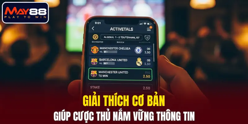 Giải thích cơ bản, giúp cược thủ nắm vững thông tin Giải thích cơ bản, giúp cược thủ nắm vững thông tin