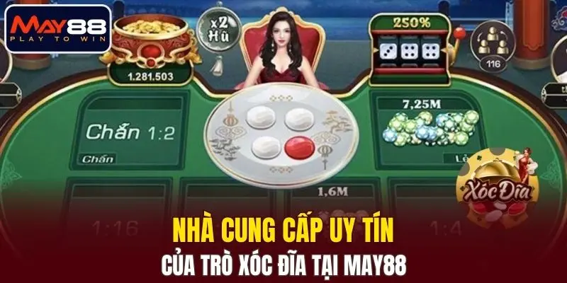 Nhà cung cấp uy tín của trò xóc đĩa tại MAY88 Nhà cung cấp uy tín của trò xóc đĩa tại MAY88