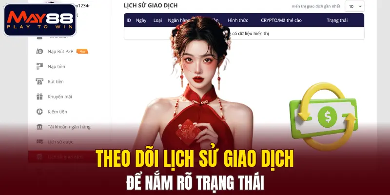 Theo dõi lịch sử giao dịch để nắm rõ trạng thái Theo dõi lịch sử giao dịch để nắm rõ trạng thái